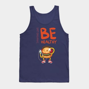 be healthy Tank Top